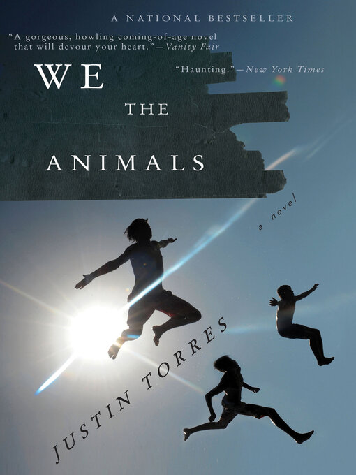 Justin Torres创作的We the Animals作品的详细信息 - 可供借阅